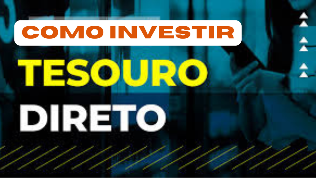Como investir tesouro direto 1024x576 - Tesouro Direto Taxas: Investimento Seguro