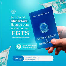 FGTS: Antecipação do Saque Aniversário. Uma excelenteoportunidade para quem precisa!