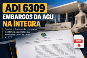 ADI 6309  Embargos da AGU na Integra 300x200 - ADI 6309: Embargos da AGU na &Iacute;ntegra