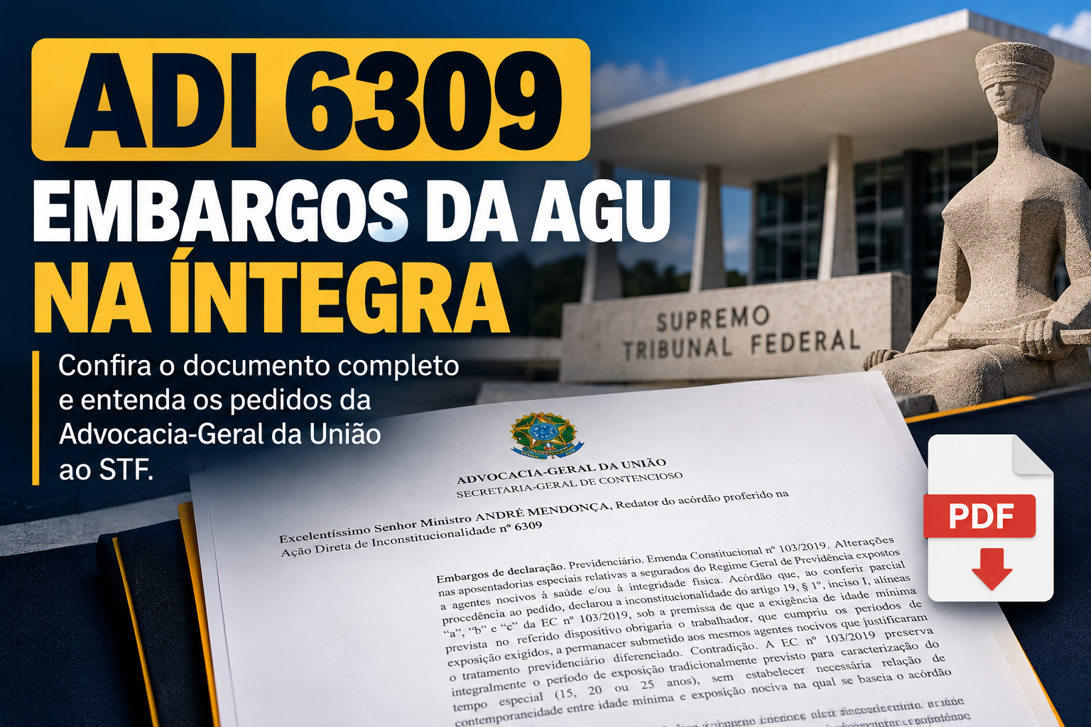 ADI 6309  Embargos da AGU na Integra - APOSENTADO DE FATO - P&aacute;gina Principal
